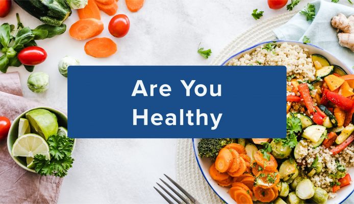 Are you Healthy? – Essential Health Info